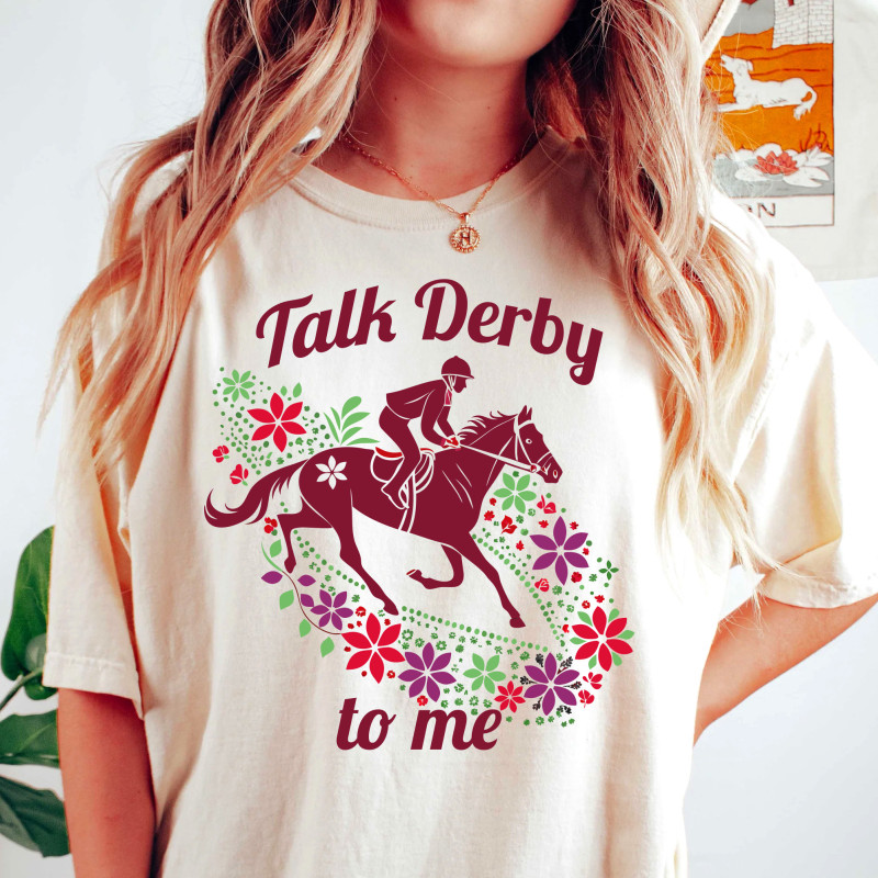 Talk Derby to Me Shirt Kentucky Derby T-Shirt Flowers and Horses Lover Gift Kentucky Derby Tee Horse Racing Shirt